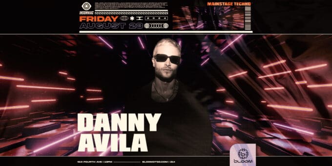 Danny-Avila-Nightclub-Near-Me-EDM-Club-Shows-Concerts-Events-Bloom-Club-2024-august-23-San-Diego-Ca