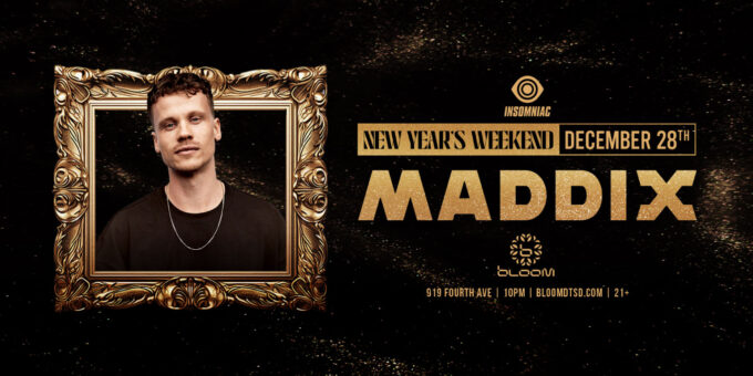 Maddix-Nightclub-Near-Me-EDM-Club-Shows-Concerts-Events-Bloom-Club-2024-Dec-28-San-Diego-Ca