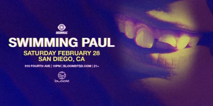 swimming-paul-Nightclub-Near-Me-EDM-Club-Shows-Concerts-Events-Bloom-Club-2026-February-28-San-Diego-Ca